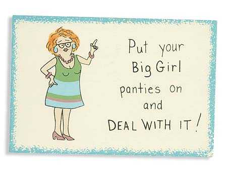put_your_big_girl_panties_and_deal_with_it_sign_magnet